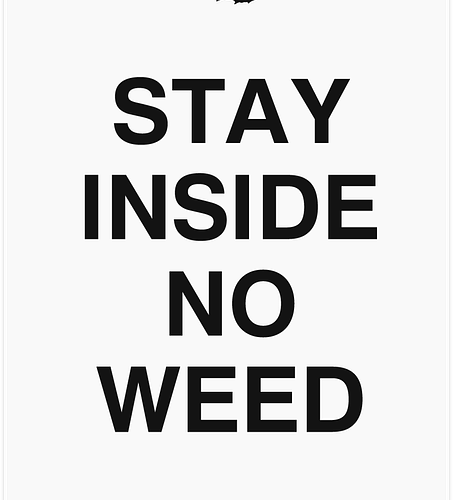 large-113.png Stay Inside No Weed