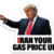 Trump IRAN YOUR GAS PRICE UP Vynil Sticker 3in x 2.5in