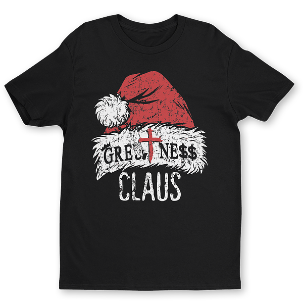 Greatness Claus Tee