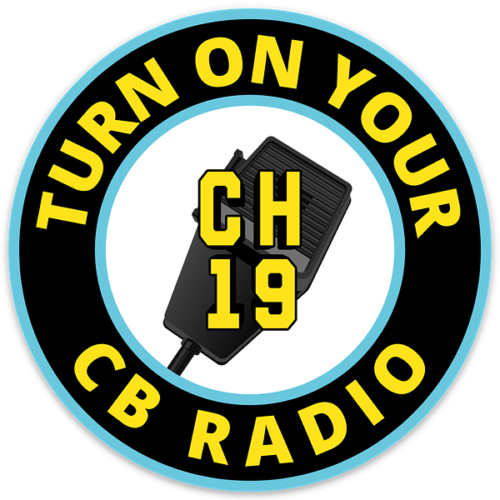 Turn On Your CB Radio - Yellow Sticker