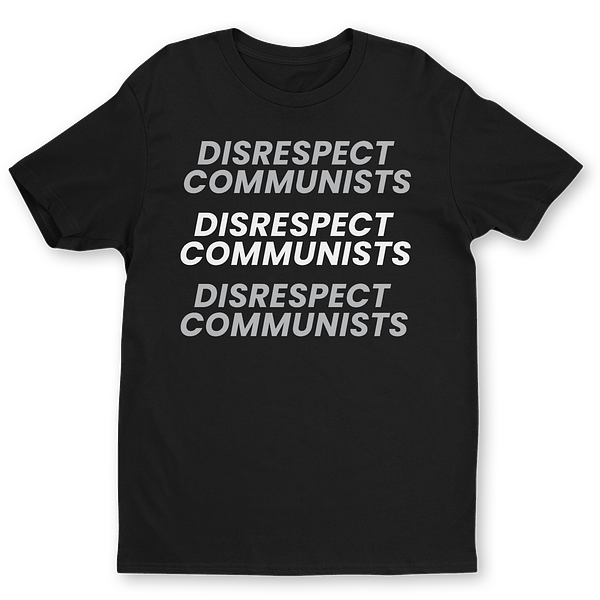 Black 'Disrespect Communists' T-Shirt