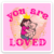 large-463.png 'You Are Loved' Affirmation Magnet for Girls - Encouragement Gift
