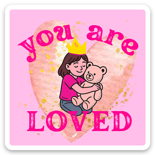 large-463.png 'You Are Loved' Affirmation Magnet for Girls - Encouragement Gift
