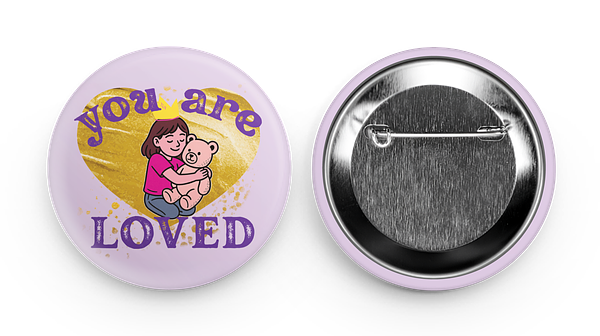 large-466.png You Are Loved Purple Button - Positive Affirmation Pin