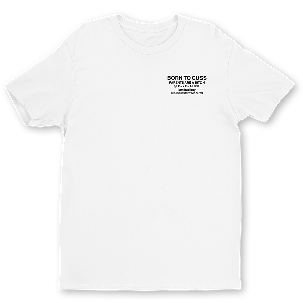 large-845.png Born to Cuss Shirt